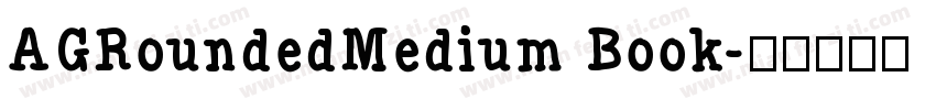 AGRoundedMedium Book字体转换